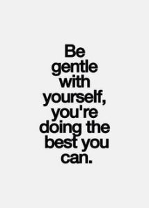 be gentle